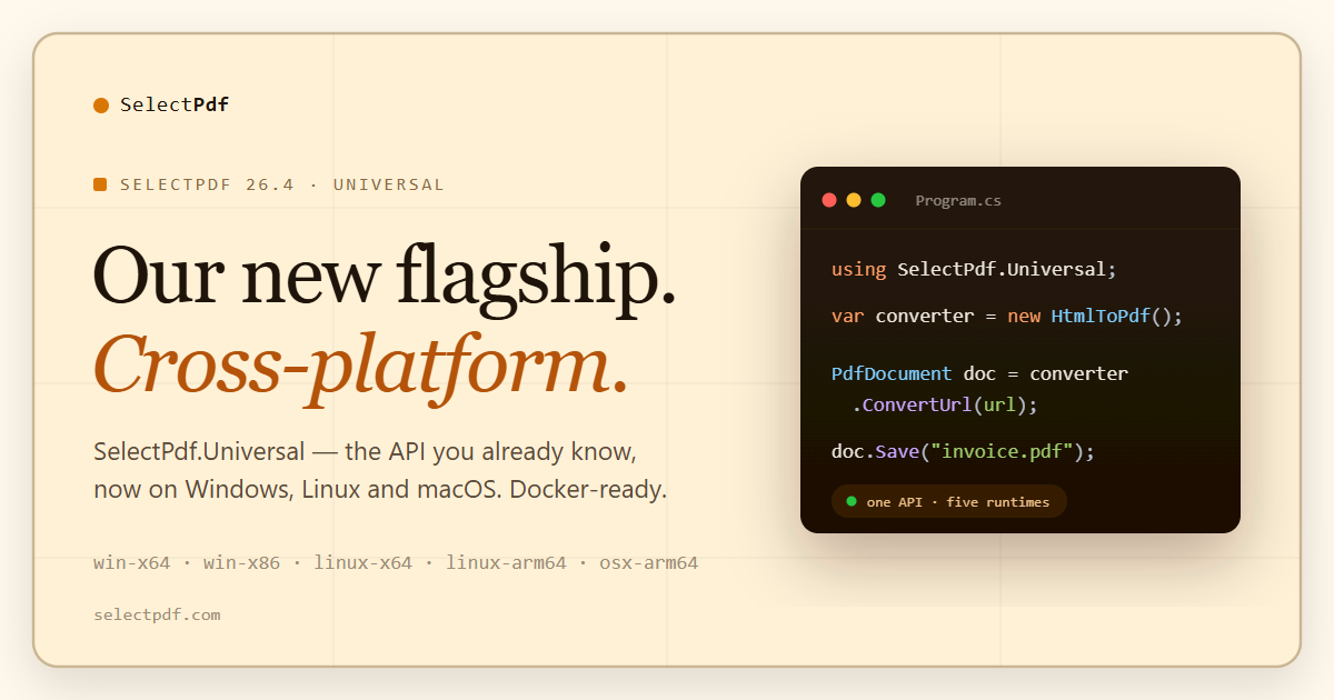SelectPdf.Universal: our new flagship .NET PDF library, on Linux, macOS and Docker